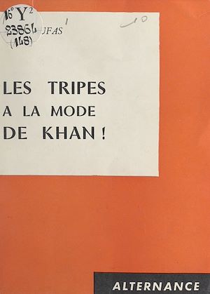 Téléchargez le livre :  Les tripes à la mode de Khan !