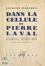 Télécharger le livre :  Dans la cellule de Pierre Laval
