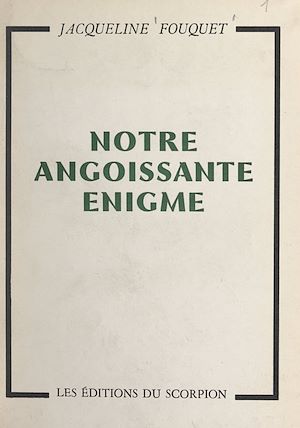 Download the eBook: Notre angoissante énigme