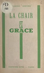 Télécharger le livre :  La chair et la grâce