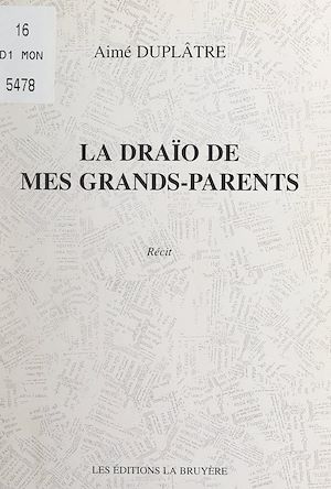 Téléchargez le livre :  La draïo de mes grands-parents