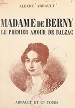 Télécharger le livre :  Madame de Berny, le premier amour de Balzac