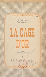 Télécharger le livre :  La cage d'or