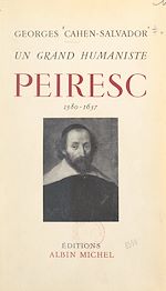 Download this eBook Un grand humaniste : Peiresc, 1580-1637