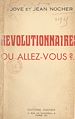 Télécharger le livre :  Révolutionnaires, où allez-vous ?