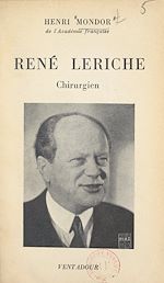 Télécharger le livre :  René Leriche, chirurgien