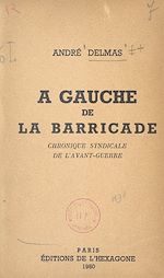 Télécharger le livre :  À gauche de la barricade