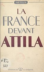 Télécharger le livre :  La France devant Attila