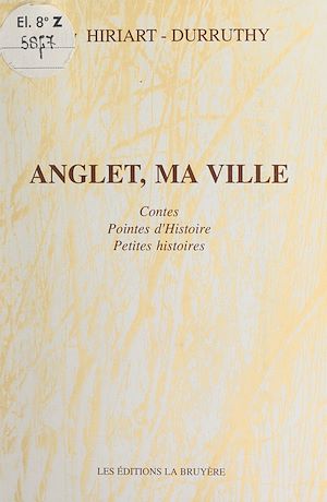 Téléchargez le livre :  Anglet, ma ville