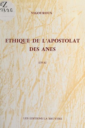 Téléchargez le livre :  Éthique de l'apostolat des ânes