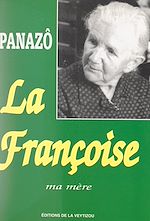Télécharger le livre :  La Françoise, ma mère