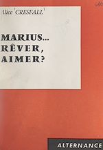 Download this eBook Marius... rêver, aimer ?