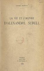 Télécharger le livre :  La vie et l'œuvre d'Alexandre Surell