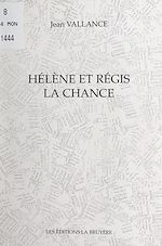 Télécharger le livre :  Hélène et Régis, la chance