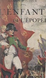 Télécharger le livre :  L'enfant de l'épopée