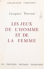 Télécharger le livre :  Les jeux de l'homme et de la femme