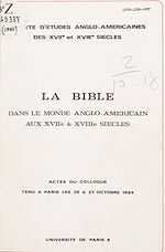 Télécharger le livre :  La Bible dans le monde anglo-américain aux XVIIe et XVIIIe siècles