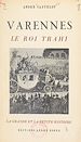Télécharger le livre :  Varennes, le roi trahi