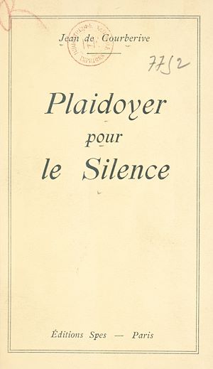 Téléchargez le livre :  Plaidoyer pour le silence