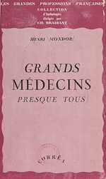 Télécharger le livre :  Grands médecins presque tous