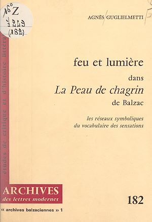 Téléchargez le livre :  Feu et lumière dans "La peau de chagrin", de Balzac