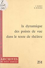 Télécharger le livre :  La dynamique des points de vue dans le texte de théâtre