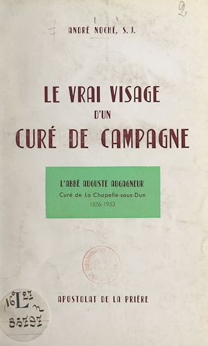 Téléchargez le livre :  Le vrai visage d'un curé de campagne