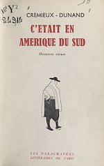 Télécharger le livre :  C'était en Amérique du Sud