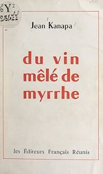 Télécharger le livre :  Du vin mêlé de myrrhe