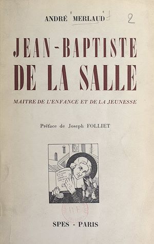 Téléchargez le livre :  Jean-Baptiste de La Salle