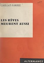 Download this eBook Les rêves meurent aussi