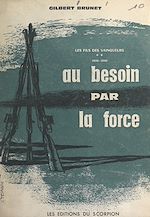 Download this eBook Les fils des vainqueurs (2) 1932-1940, au besoin par la force