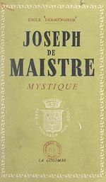 Télécharger le livre :  Joseph de Maistre mystique
