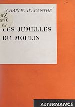 Download this eBook Les jumelles du moulin