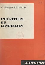 Download this eBook L'héritière du lendemain