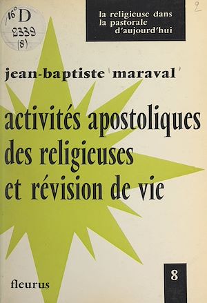 Téléchargez le livre :  Activités apostoliques des religieuses et révision de vie