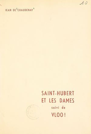 Téléchargez le livre :  Saint-Hubert et les dames