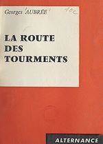Download this eBook La route des tourments