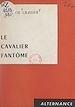 Télécharger le livre :  Le cavalier fantôme