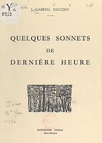 Télécharger le livre :  Quelques sonnets de dernière heure