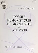 Télécharger le livre :  Poésies humoristiques et moralistes de Tante Annette