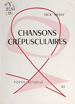 Télécharger le livre :  Chansons crépusculaires