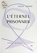 Télécharger le livre :  L'éternel prisonnier