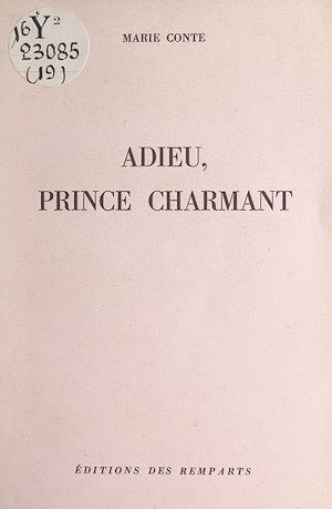 Téléchargez le livre :  Adieu, prince charmant