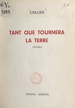 Télécharger le livre :  Tant que tournera la Terre