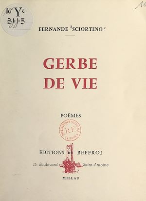 Téléchargez le livre :  Gerbe de vie