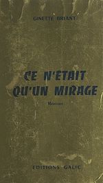 Télécharger le livre :  Ce n'était qu'un mirage