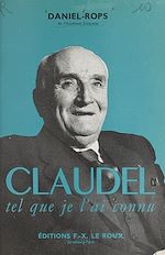 Télécharger le livre :  Claudel, tel que je l'ai connu