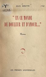 Télécharger le livre :  En ce monde de douleur et d'amour...