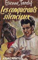 Télécharger le livre :  Les conquérants silencieux